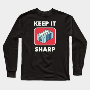 Keep It Sharp Long Sleeve T-Shirt